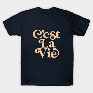 C'est La Vie T-Shirt